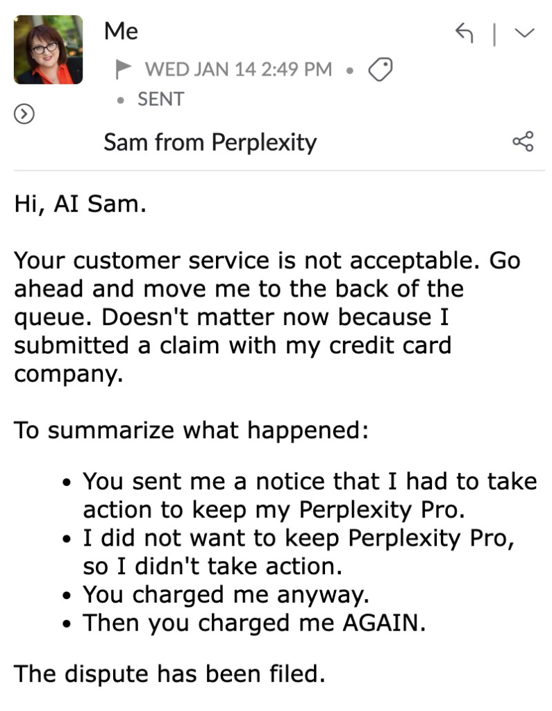 Screenshot of an email where a customer expresses dissatisfaction with AI Customer Service, details unauthorized charges, and states they have filed a dispute with their credit card company.